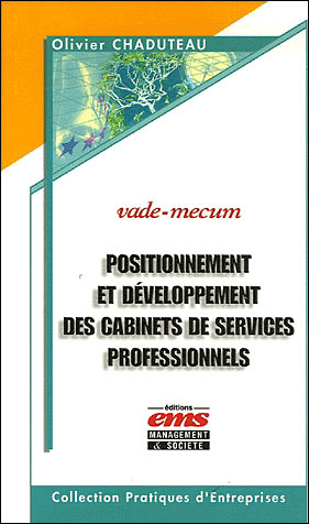 Positionnement et developpement des cabinets de services professionnels. vade-me