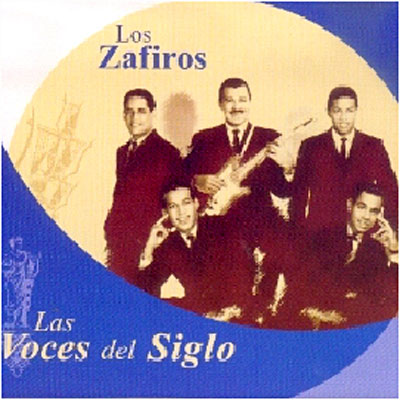 Voces del siglo : Los Zafiros