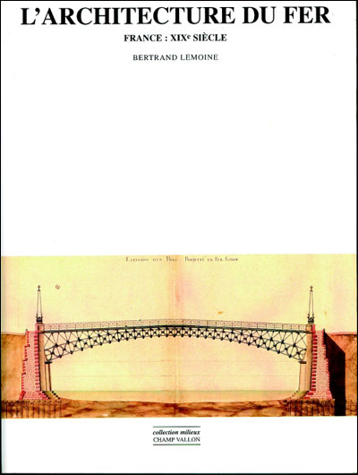 L'architecture du fer - Bertrand Lemoine - broché