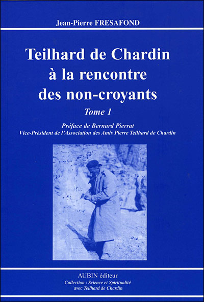 Teilhard de Chardin à la rencontre des non-croyants