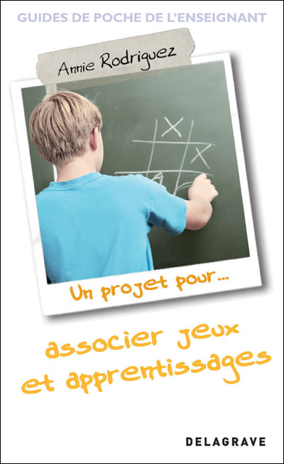 Un projet pour...associer jeux et apprentissages