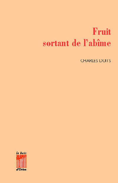 Fruit sortant de l'abime