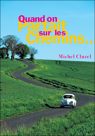 Quand on partait sur les chemins