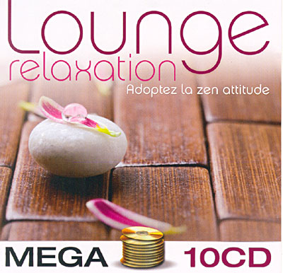 Lounge relaxation - Méga 10 CD