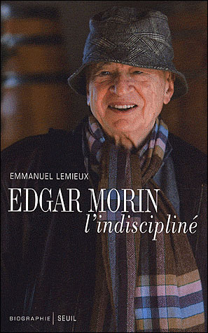 Edgar Morin, l'indiscipline