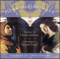 Hommages musicaux tributes todebussy and faure