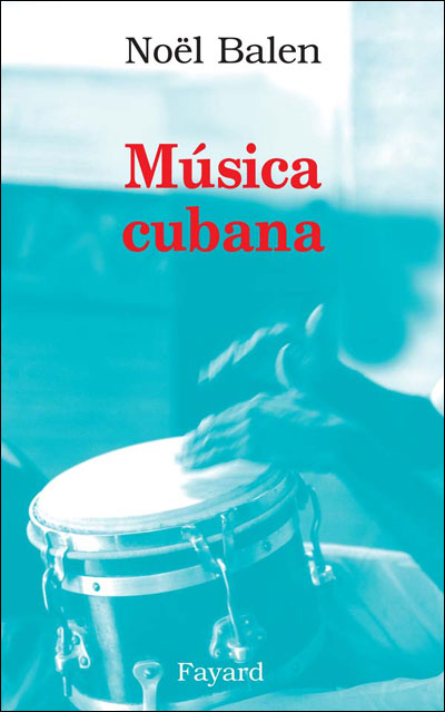 Invitation aux musiques cubaines