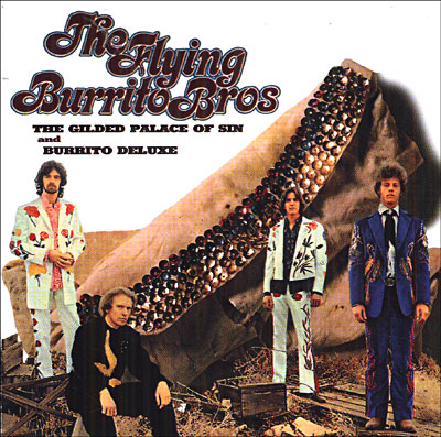 Gilded Palace Of Sin / Burrito Deluxe
