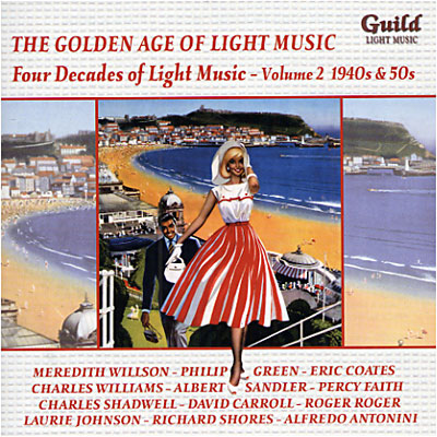 L'âge d'or de la musique légère - 4 decennies 1940 1950 - Volume 2