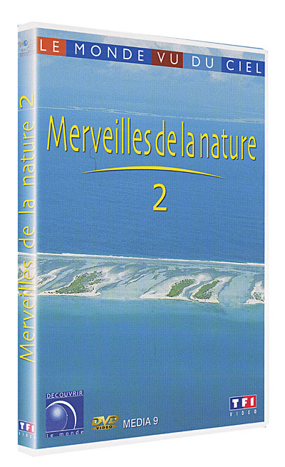 Le Monde vu du ciel : les merveilles de la nature - Volume 2