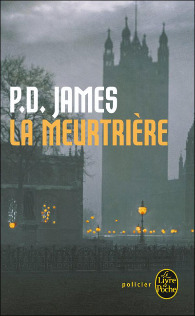 La Meurtrière - Phyllis Dorothy James - Poche
