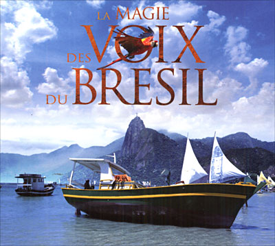 Magie des voix du Brésil
