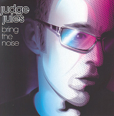 Judge Jules bring the noise