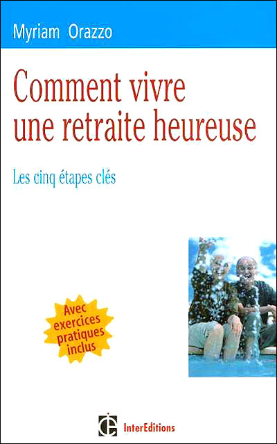 Cinq Etapes Pour Se Creer Une Retraite Heureuse Broche Myriam Orazzo Achat Livre Fnac