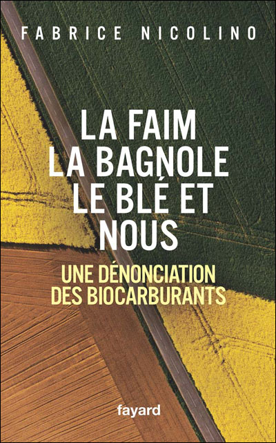 La faim, la bagnole, le blé et nous