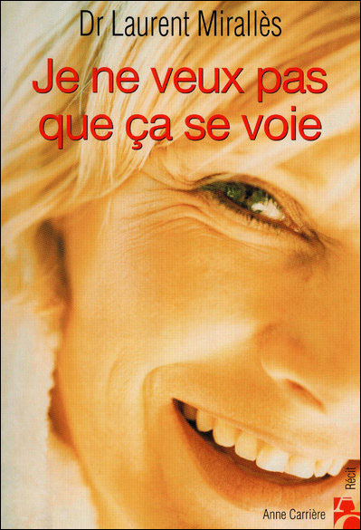 Je ne veux pas que ça se voie