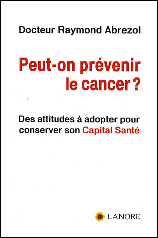 Peut-on prévenir le cancer ?