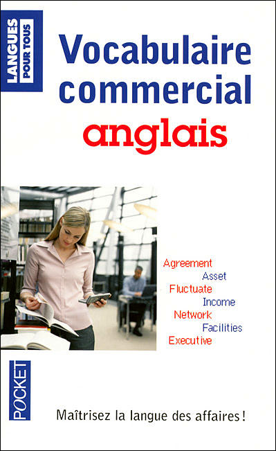 Vocabulaire de l'anglais commercial Business english - Poche - Michel ...