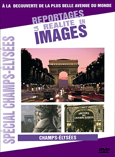 Les Champs Elysées - Portrait de la célèbre Avenue