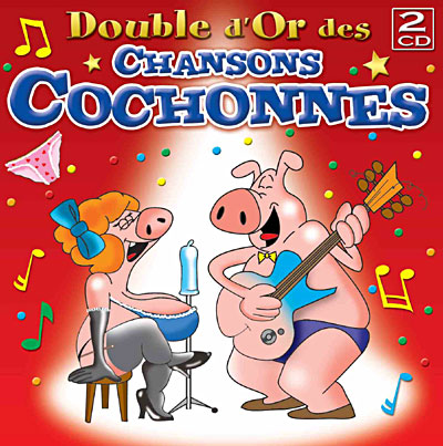 Double d'or des chansons cochonnes
