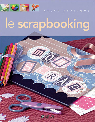 Le grand livre du scrapbooking - broché - Collectif - Achat Livre