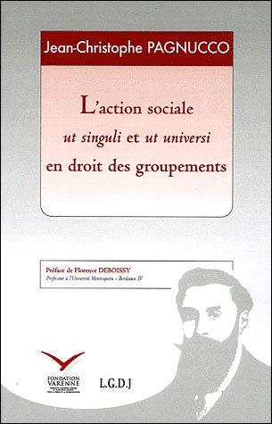 L'action sociale ut singuli et ut universi en droit des groupements