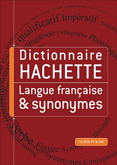 Dictionnaire Hachette de la langue française et des synonymes