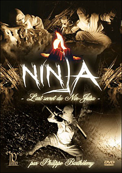 Ninja : l'art secret du  nin jutsu par Philippe Barthélémy