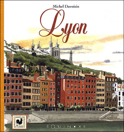 Lyon, coeur de France, capitale de région