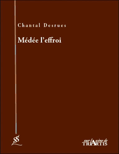 Médée l'effroi