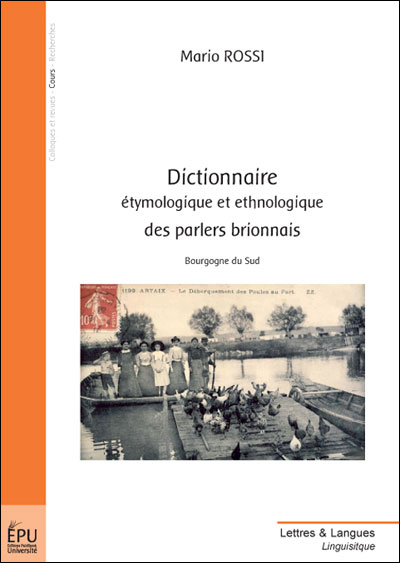 Dictionnaire etymologique et ethnologique des parlers brionnais