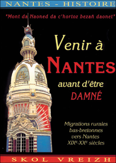 Venir a nantes avant d'etre damne