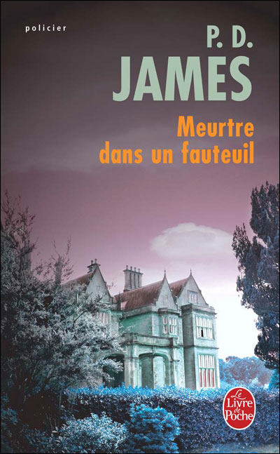 Meurtre dans un fauteuil - Phyllis Dorothy James - Poche