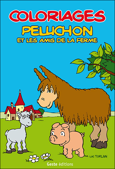 Coloriages - peluchon et les amis de la ferme - Luc Turlan - broché