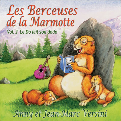 Berceuses de la marmotte - Volume 2 - Le do fait son dodo