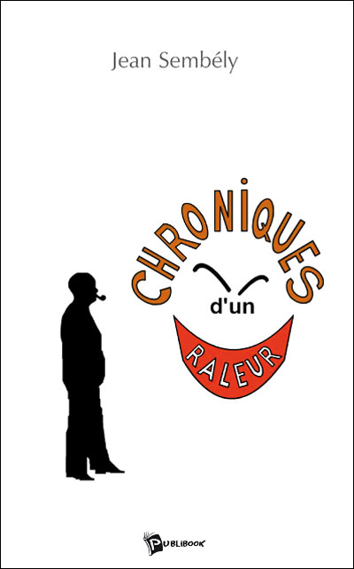 Chroniques d'un râleur