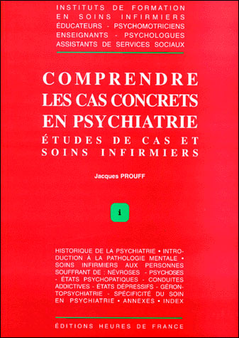 Comprendre les cas concrets en psychiatrie