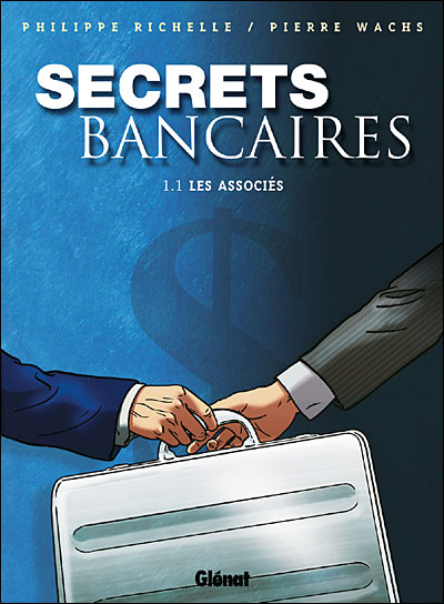 Secrets Bancaires - Tome 1.1