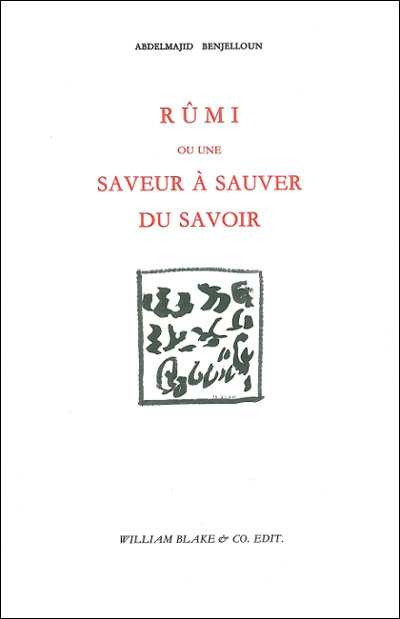 Rumi ou une saveur à sauver du savoir