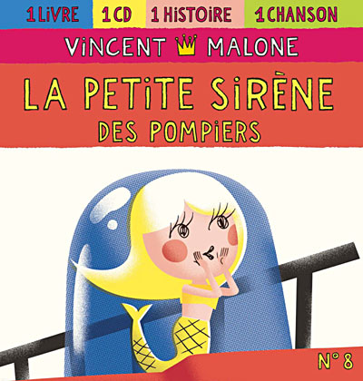 La petite sirène des pompiers - Inclus livre