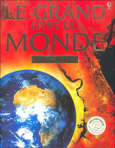 Le grand livre du monde Avec atlas - relié - Stephanie Turnbull, Emma ...