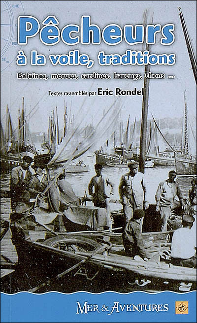 Pêcheurs à la voile - traditions, légendes - Éric Rondel - broché