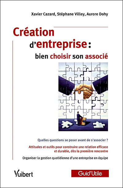 Création d'entreprise, bien choisir son associé