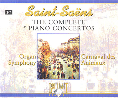 Les Concertos pour piano - Symphonie pour orgue - Carnaval des Animaux