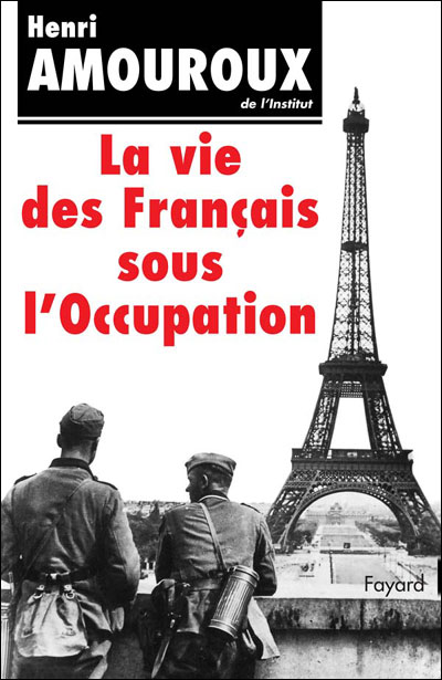 La vie des francais sous l'occupation