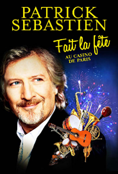 Patrick Sébastien fait la fête au Casino de Paris