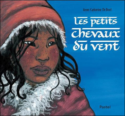Les petits chevaux du vent