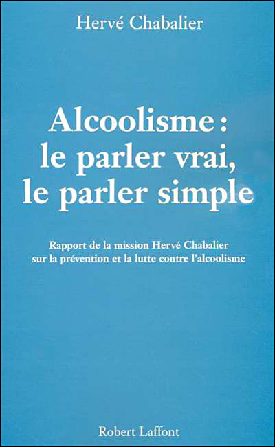 Alcoolisme, le parler vrai, le parler simple