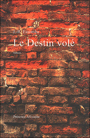 Le destin volé - Jean Roger Essomba - broché