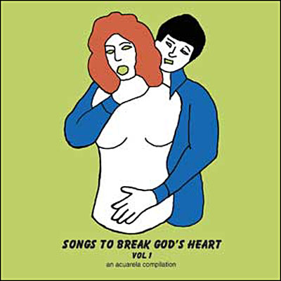 Songs to break god's heart